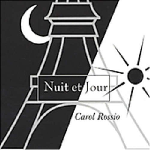 Carol Rossio/Nuit Et Jour
